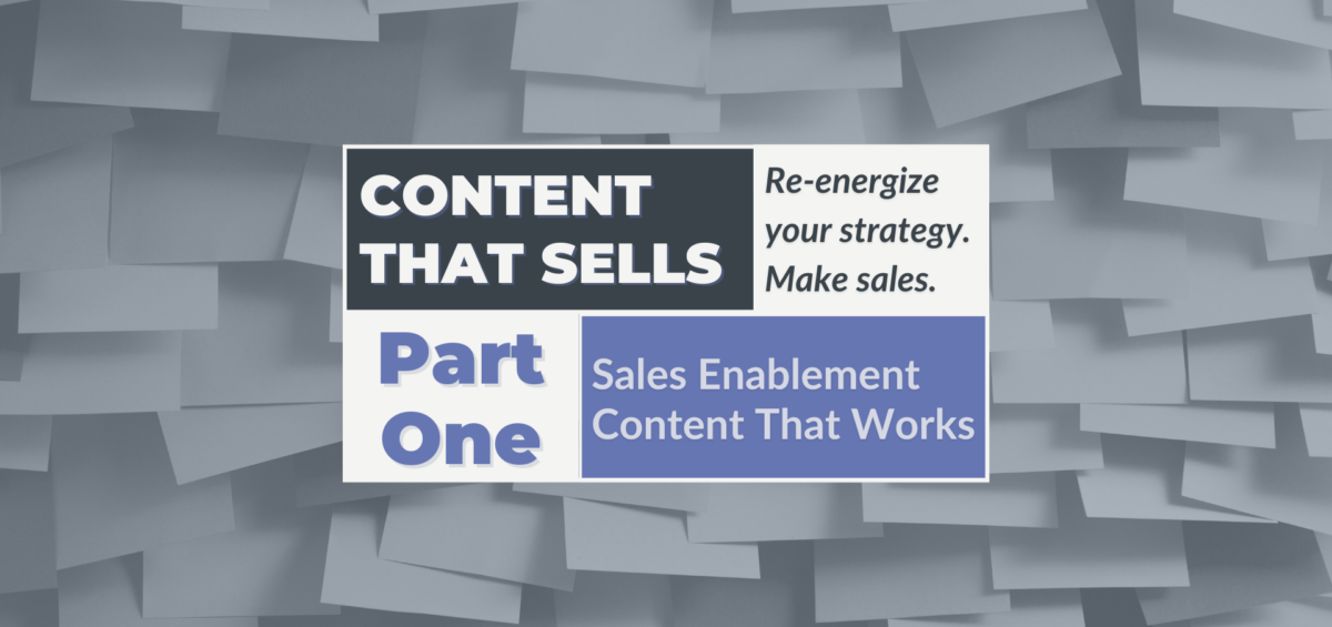 Content That Sells: Sales Enablement Content That Works