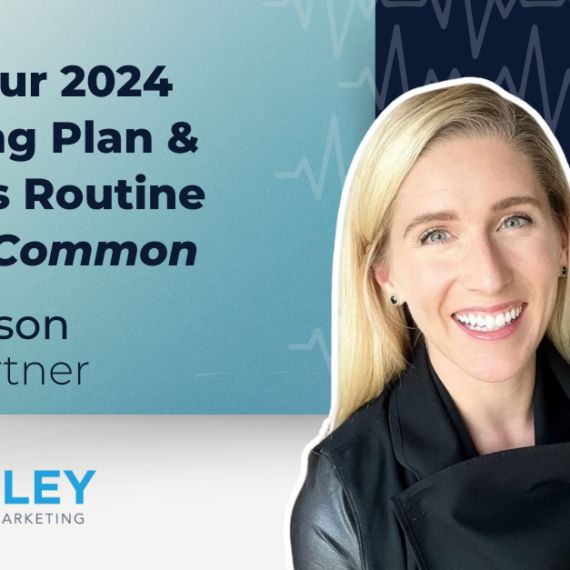 What Your 2024 Marketing Plan & Wellness Routine Have In Common - a blog post by Mel Johnson, Big Valley Marketing's Client Partner