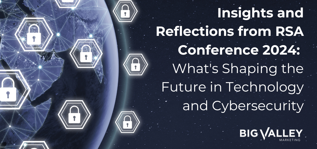 Insights and Reflections from RSA Conference 2024